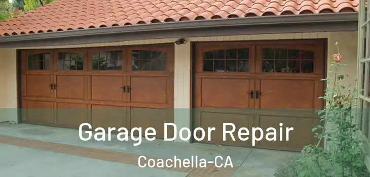  Garage Door Repair Coachella-CA